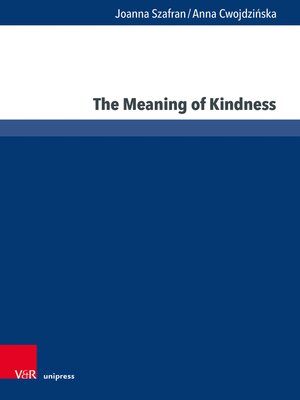 cover image of The Meaning of Kindness